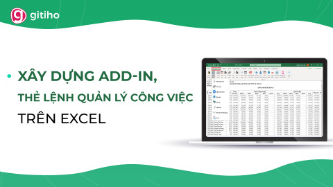 EXG06 - Xây dựng add-in, thẻ lệnh quản lý công việc trên Excel