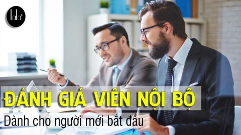 Đánh giá viên nội bộ - Dành cho người mới bắt đầu