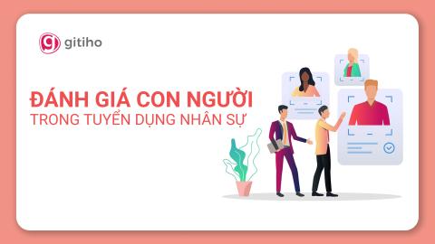 Đánh giá nhân sự hiệu quả: từ năng lực đến tiềm năng phát triển