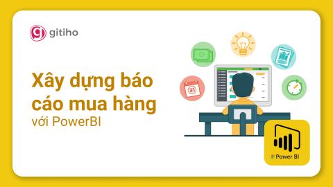 Power BI Purchasing: Báo cáo mua hàng tối ưu & trực quan