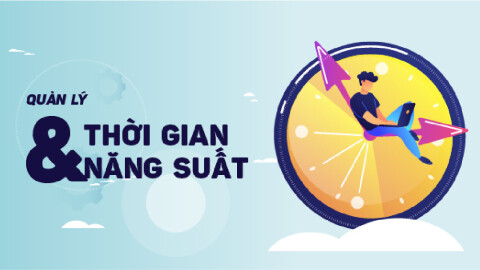 Khoá học Quản lý thời gian và năng suất