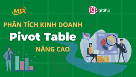 MixEducation- Phân tích kinh doanh cùng Pivot table nâng cao