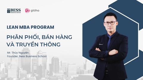 LEAN MBA: Tối ưu bán hàng & truyền thông doanh nghiệp