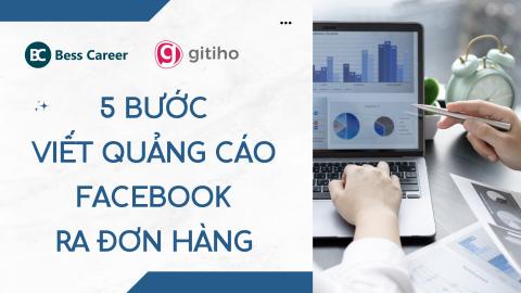 Bí kíp 5 bước viết quảng cáo Facebook ra đơn hàng