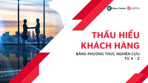 Customer Research: Nghiên cứu khách hàng từ dữ liệu đến hành động