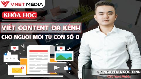 Kỹ năng viết Content đa kênh cho người mới bắt đầu