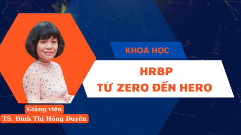 Quản trị nhân sự đỉnh cao: HRBP từ ZERO đến HERO
