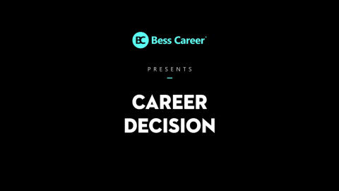 Career Decision - Chọn lựa đúng ngành nghề, gặt hái thành công sớm