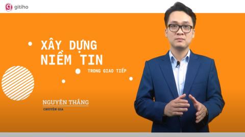 Khóa học giao tiếp: Xây dựng niềm tin và nâng cao hiệu quả tương tác