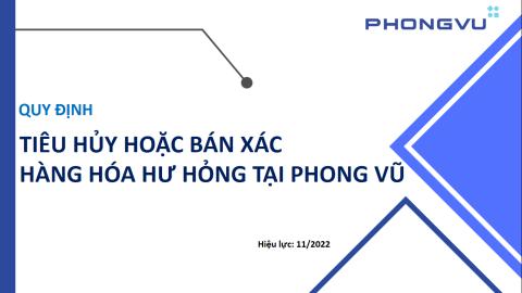 SOP - Tiêu hủy và Bán xác hàng hóa hư hỏng tại Phong Vũ