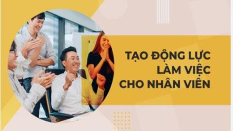 NLC-04 Tạo động lực cho nhân viên