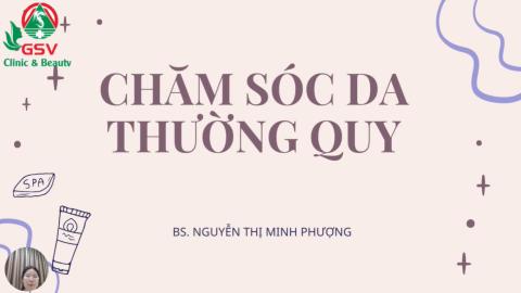 Chăm sóc da thường quy & Làm sạch da