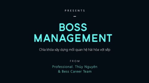 Quản trị sếp – Boss Management