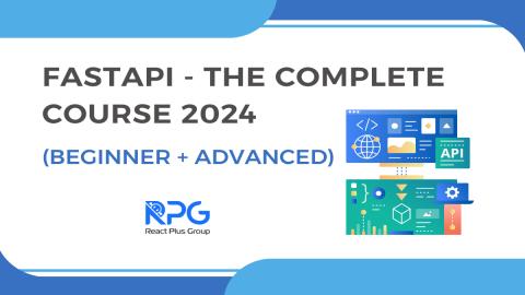 RP.24.054_FastAPI - The Complete Course 2024 (Beginner + Advanced)