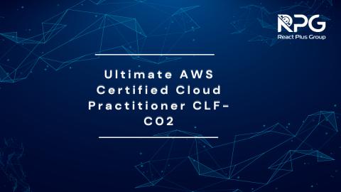 RP.24.047_Ultimate AWS Certified Cloud Practitioner CLF-C02