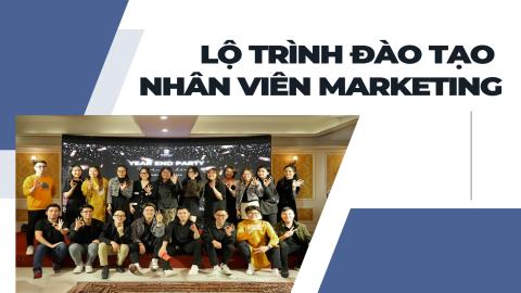 [ONBOARD] Lộ trình Đào tạo Nhân sự mới (Marketing)