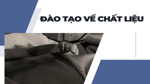 [ONBOARDING] Đào tạo về Chất liệu