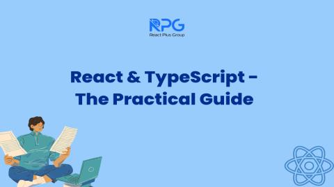 RP.24.012_React & TypeScript - The Practical Guide