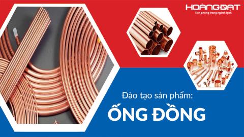 Đào tạo sản phẩm Ống đồng