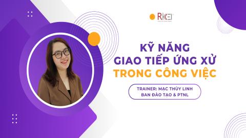 Kỹ năng giao tiếp ứng xử trong công việc