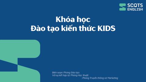 Khóa học Đào tạo kiến thức KIDS