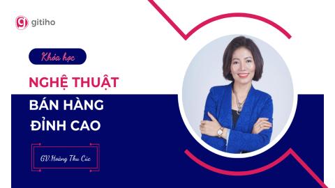 Bán hàng đỉnh cao: Nghệ thuật chinh phục mọi khách hàng