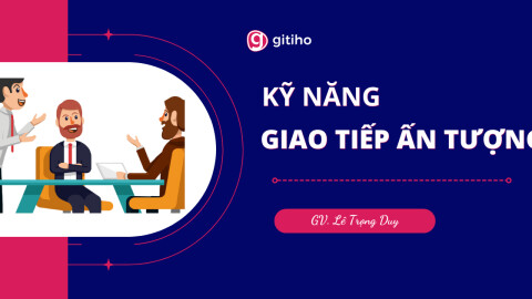 Kỹ năng giao tiếp ấn tượng