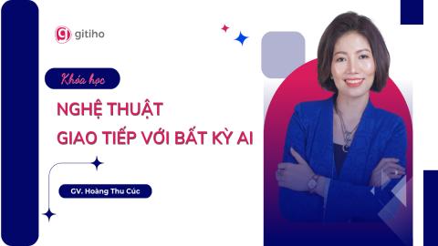 Nghệ thuật giao tiếp với bất kỳ ai