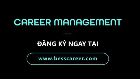 Career Management: Làm chủ sự nghiệp và định hướng phát triển