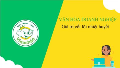 GIÁ TRỊ CỐT LÕI NHIỆT HUYẾT