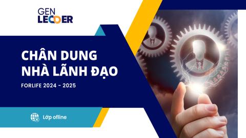 Chân dung Nhà Lãnh đạo ForLife