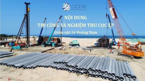 THI CÔNG VÀ NGHIỆM THU CỌC ÉP