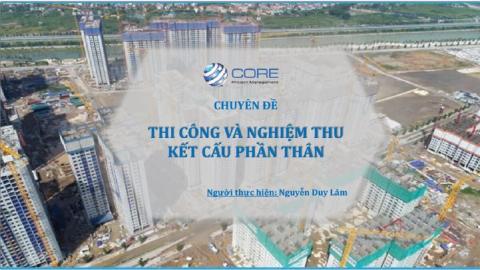 THI CÔNG VÀ NGHIỆM THU KẾT CẤU PHẦN THÂN