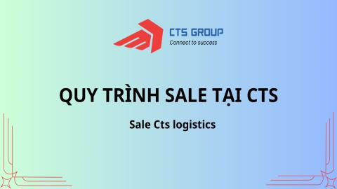 Quy trình Sale tại CTS