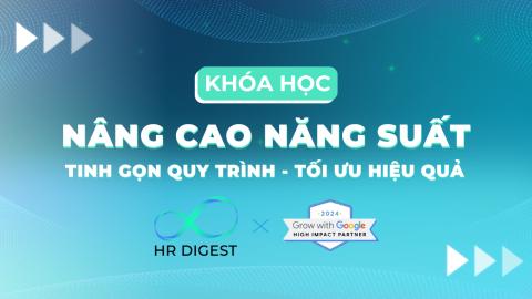 Quy trình tinh gọn: Tối ưu hiệu suất và nâng cao năng lực vận hành