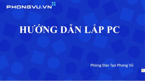 LẮP RÁP PC