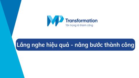 Lắng nghe hiệu quả - nâng bước thành công