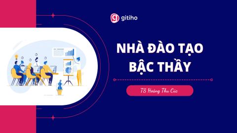 Master Trainer: Nghệ thuật huấn luyện và truyền cảm hứng đội ngũ hiệu quả