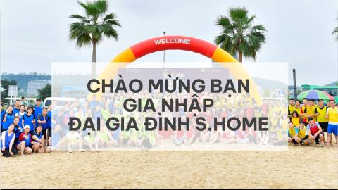 Văn hóa doanh nghiệp S.Home