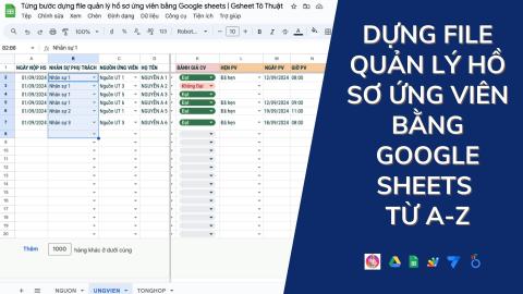 Google Sheets ứng dụng: Tối ưu quản lý tuyển dụng và quy trình nhân sự