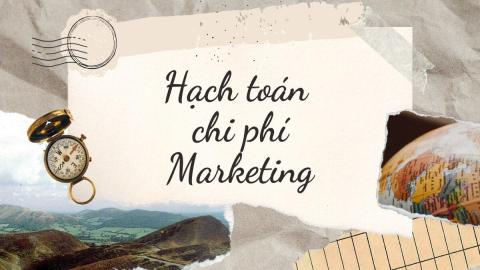 [Kế toán] Hoạch toán chi phí Marketing