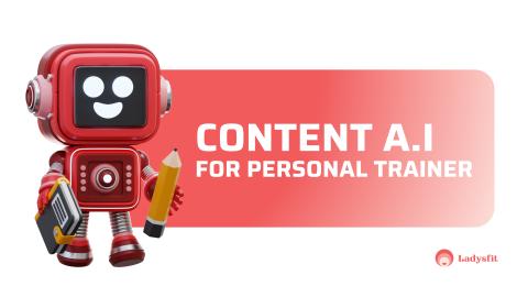 CONTENT AI FOR PERSONAL TRAINER