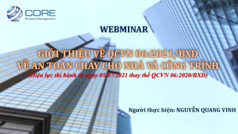 WEBMINAR: GIỚI THIỆU VỀ QCVN 06:2021/BXD VỀ AN TOÀN CHÁY CHO NHÀ VÀ CÔNG TRÌNH