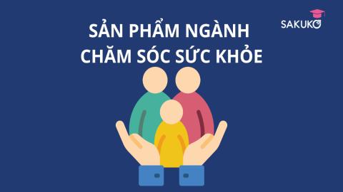 SẢN PHẨM NGÀNH CHĂM SÓC SỨC KHỎE