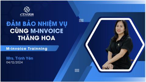 Đào tạo định vị - Buổi 2: Đảm bảo nhiệm vụ, cùng M-invoice thăng hoa.