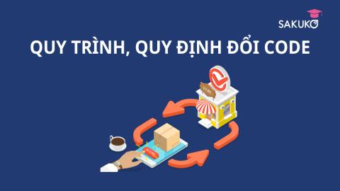 QUY TRÌNH, QUY ĐỊNH ĐỔI CODE
