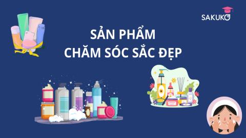 SẢN PHẨM NGÀNH CHĂM SÓC SẮC ĐẸP