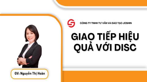 Ứng dụng DISC: Thuyết phục và dẫn dắt hiệu quả trong công việc và lãnh đạo