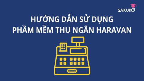 HƯỚNG DẪN SỬ DỤNG PHẦN MỀM THU NGÂN HARAVAN