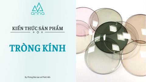 Kiến thức sản phẩm tròng kính